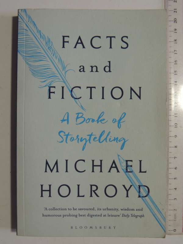 Facts And Fiction: A Book Of Storytelling - Michael Holroyd