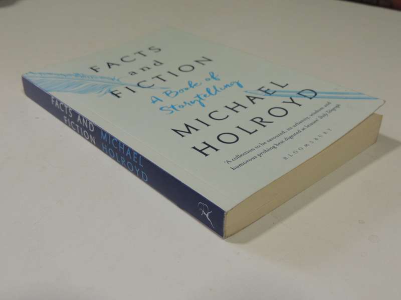 Facts And Fiction: A Book Of Storytelling - Michael Holroyd