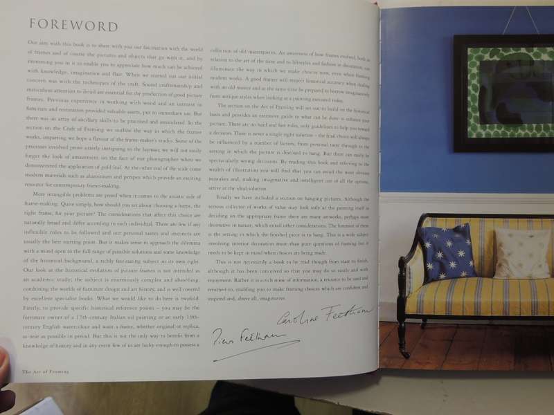 The Art Of Framing: The Essential Guide To Framing And Hanging Paintings, Photographs And Collection