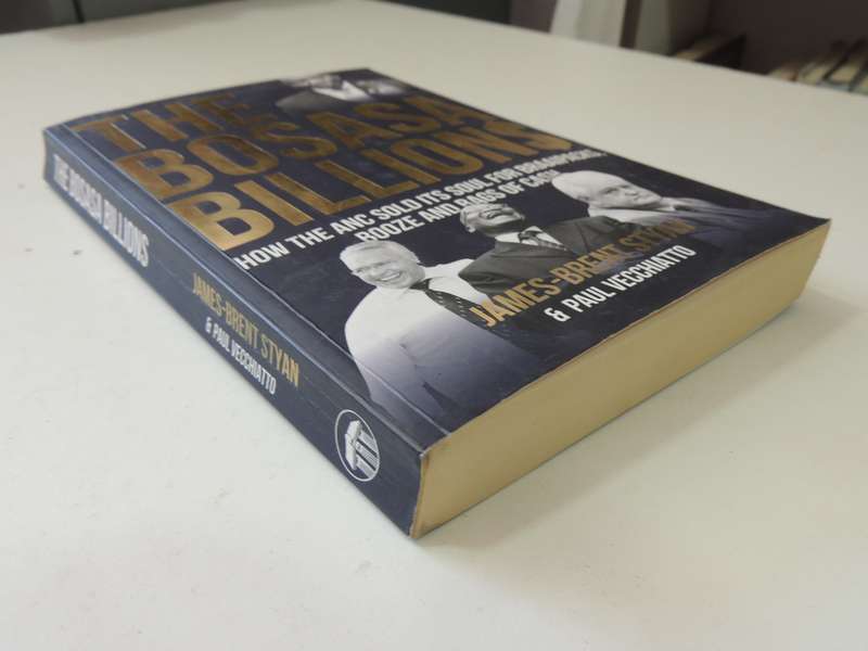The Bosasa Billions - James-Brent Steyn