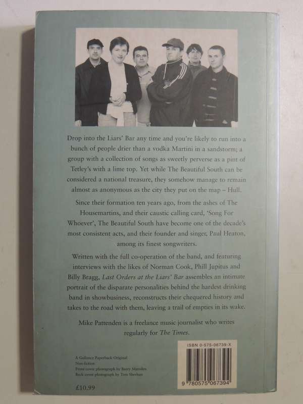 Last Orders At The Liar's Bar: The Official Story Of The Beautiful South - Mike Pattenden