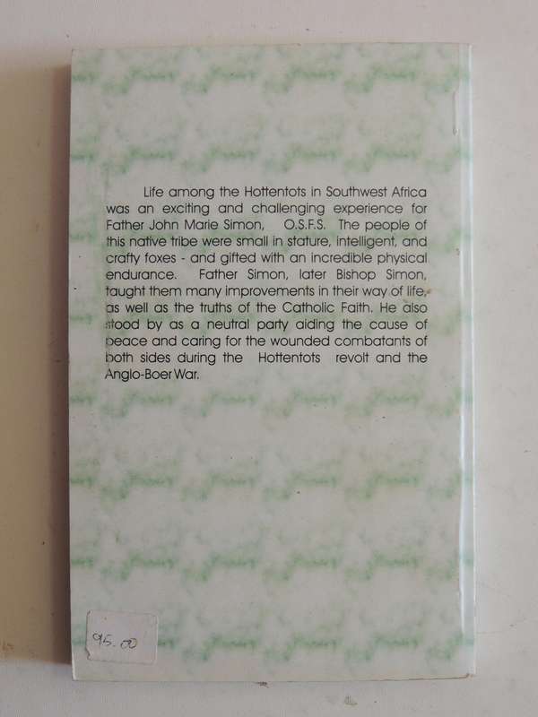 Bishop For The Hottentots - Bishop John M. Simon O.S.F.S.
