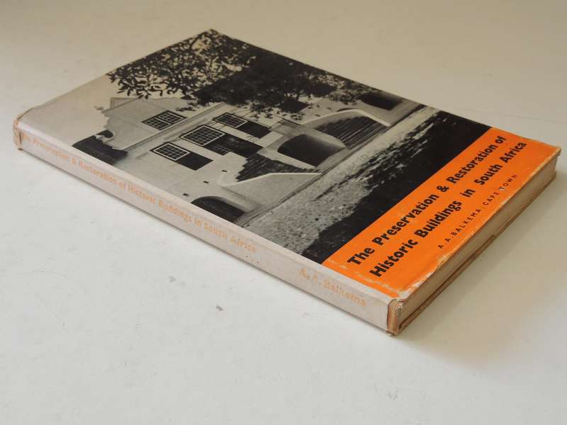 The Preservation & Restoration Of Historic Buildings In South Africaed. R.F.M. Immelman & G.D. Quin