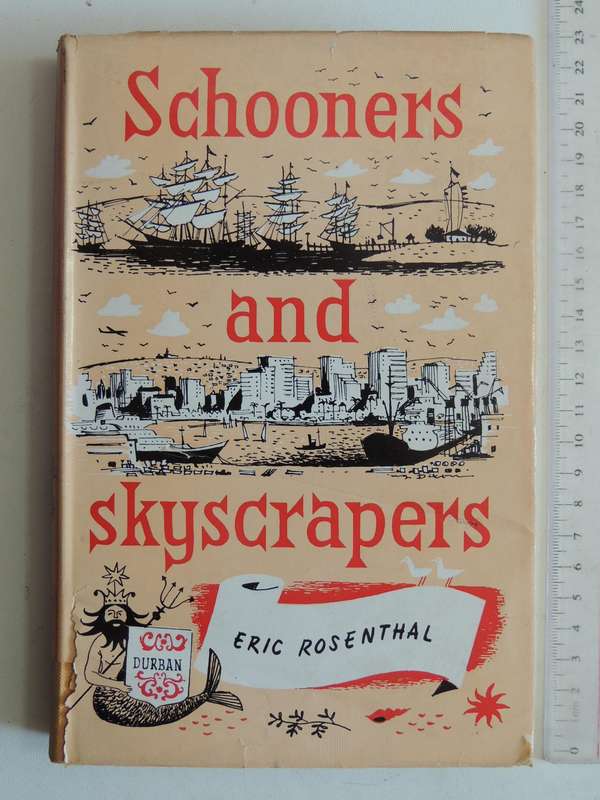 Schooners And Skyscrapers- Eric Rosenthal