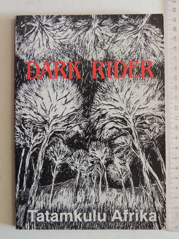 Dark Rider  - Tatamkulu Afrika    Inscribed By Author