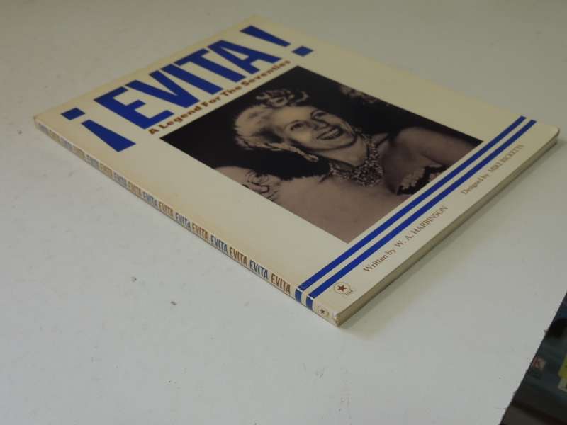 Evita!: A Legend For The Seventies - W.A. Harbinson