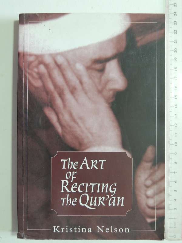 The Art Of Reciting The Qur'an - Kristina Nelson