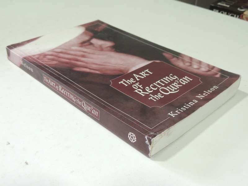The Art Of Reciting The Qur'an - Kristina Nelson