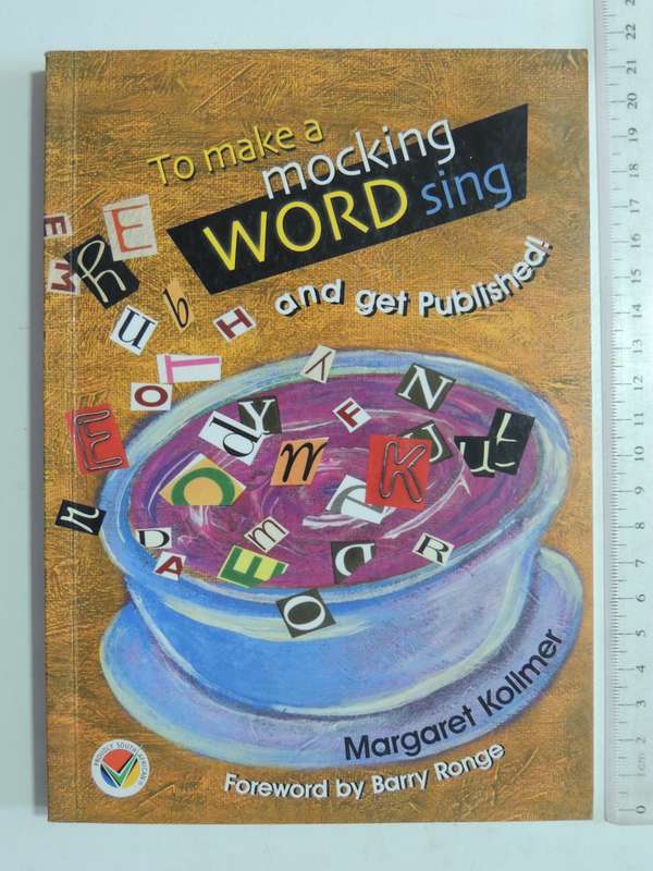 To Make A Mocking Word Sing And Get Published - Margaret Kollmer