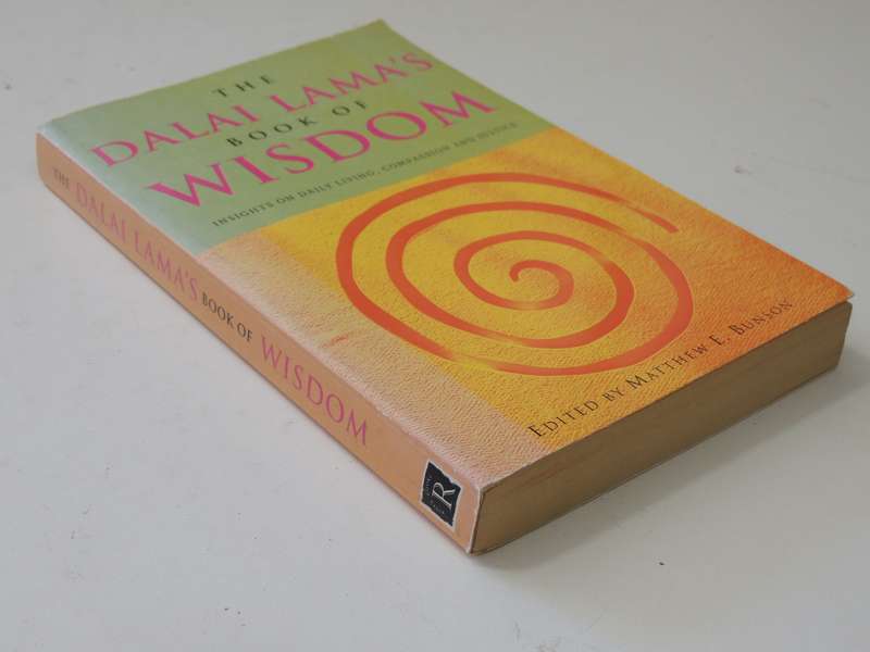 The Dalai Lama's Book of Wisdom, Insights on Daily Living, Compassion & Justice -Ed Matthew E Bunson