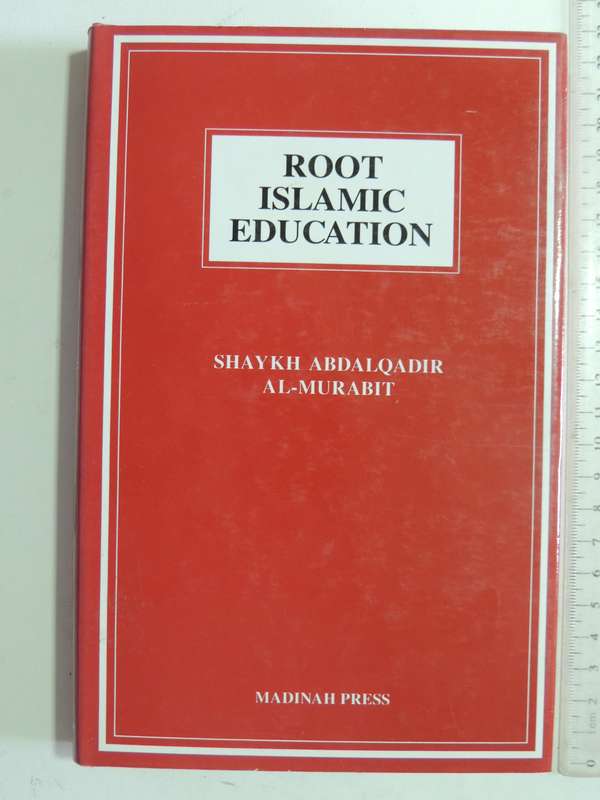 Root Islamic Education - Shakyh Abdalqadir Al-Murabit