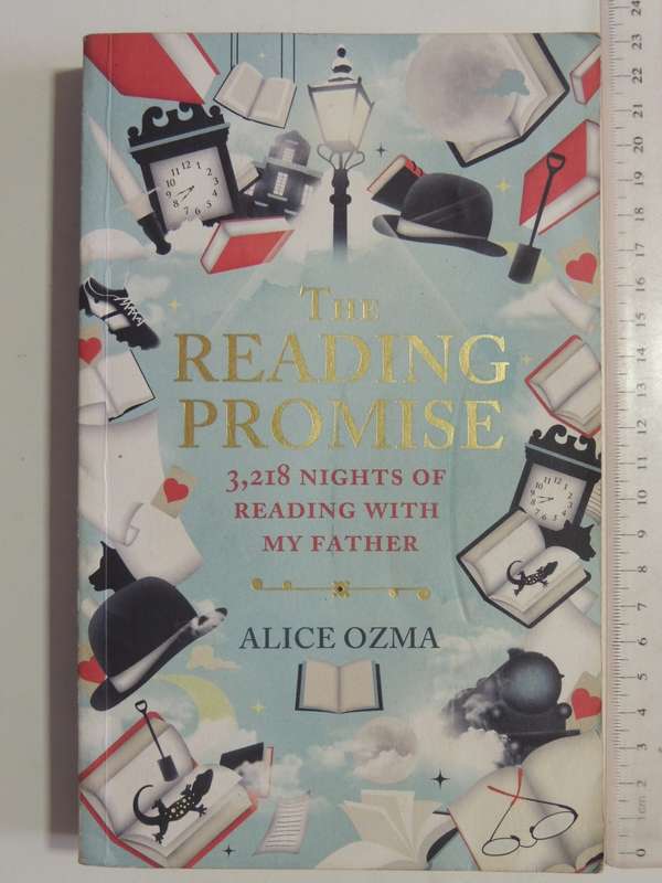 The Reading Promises: 3,218 Nights Of Reading With Father - Alice Ozma