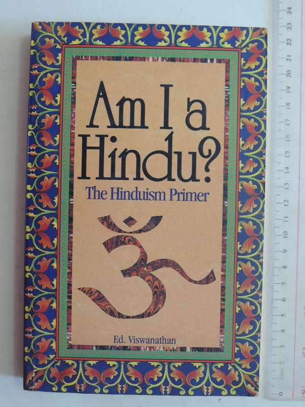 Am I A Hindu?: The Hinduism Primer - Ed Viswanathan