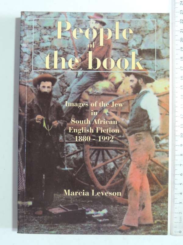 People Of The Book: Images Of The Jew In South African Fiction 1880-1992 - Marcia Leveson