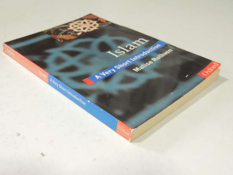 A Very Short Introduction: Islam - Malise Ruthven
