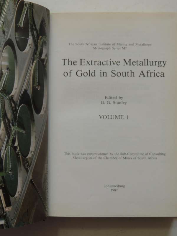 The Extractive Metallurgy Of Gold In South Africa - ed. G.G. Stanley   2 Volumes