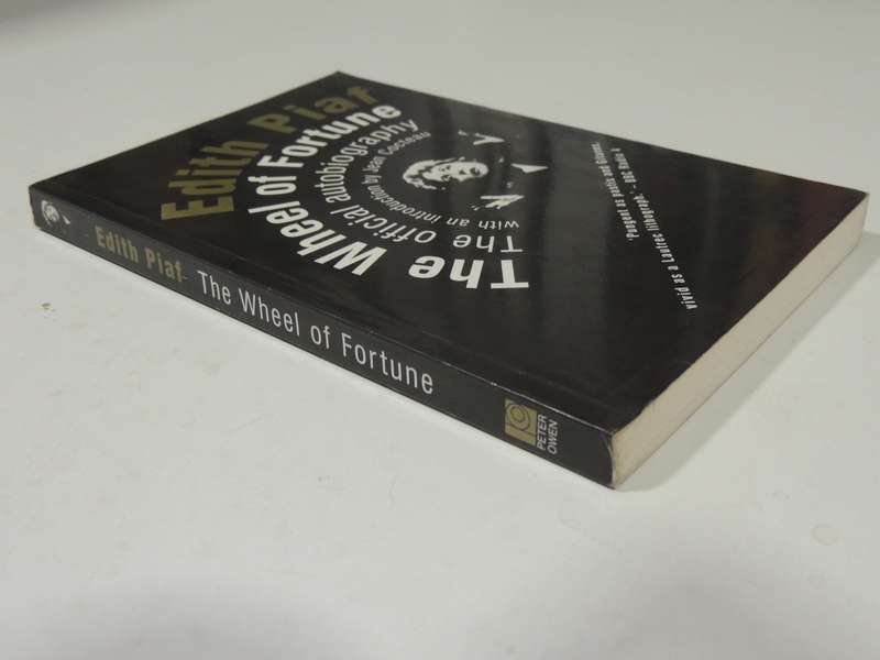 The Wheel Of Fortune: The Official Biography - Edith Piaf