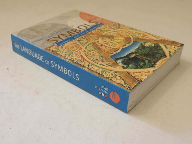 The Language Of Symbols: A Visual Key To Symbols And Their Meanings - David Fontana