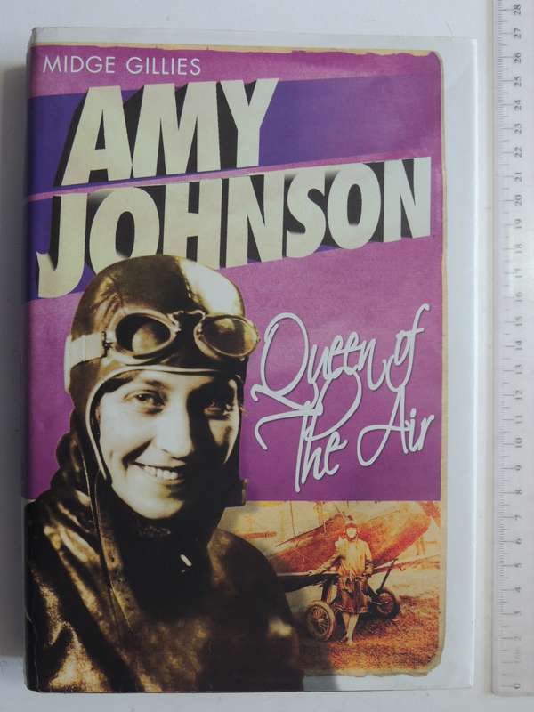 Amy Johnson: Queen Of The Air - Midge Gillies