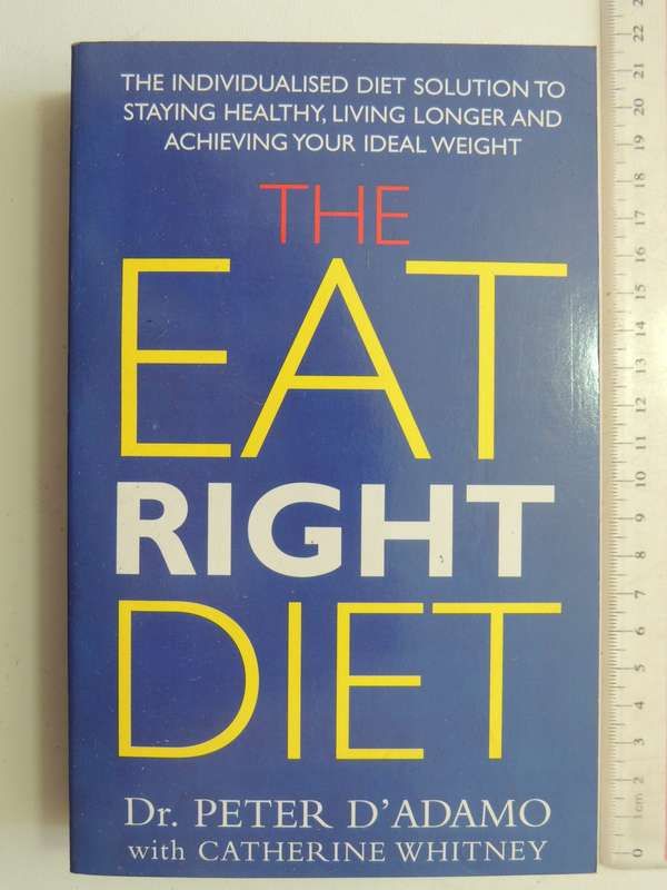 The Eat Right Diet  - Dr. Peter D'Adamo