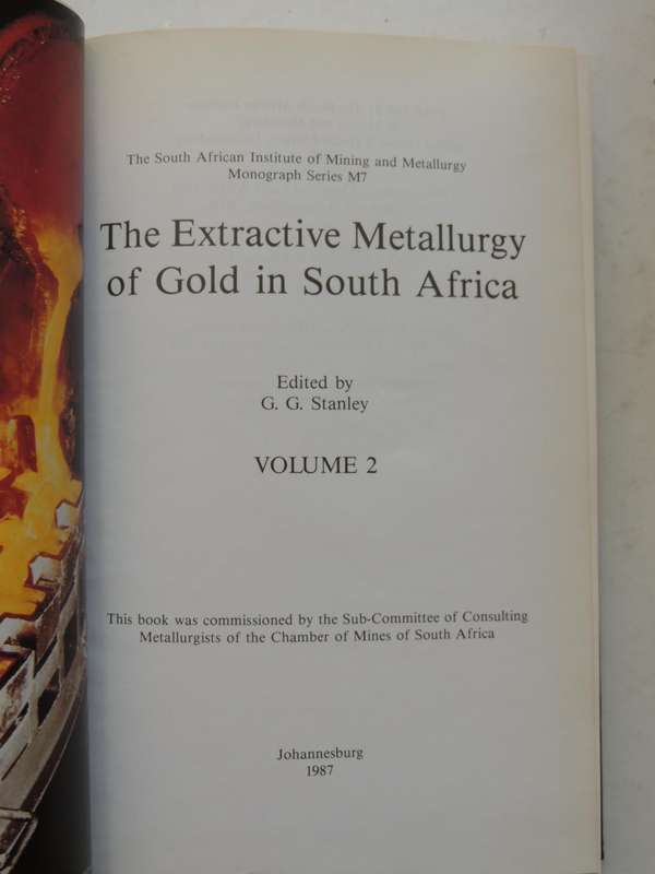 The Extractive Metallurgy Of Gold In South Africa - ed. G.G. Stanley   2 Volumes