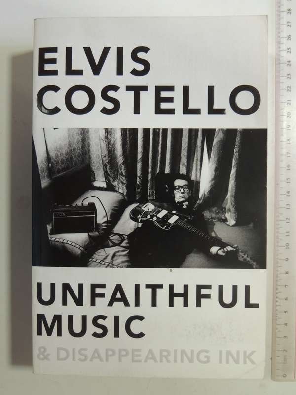 Unfaithful Music & Disappearing Ink - Elvis Costello