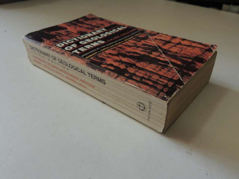 Dictionary Of Geological Terms - ed. Robert L. Bates & Julia A. Jackson