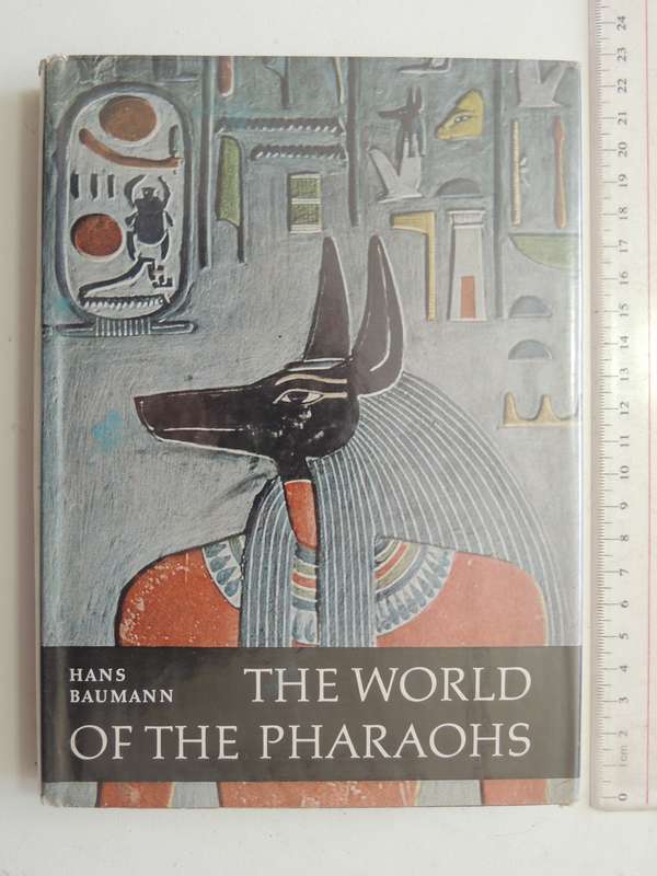 The World of the Pharaohs - Hans Baumann
