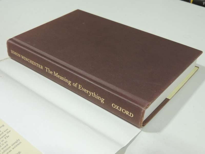 The Meaning Of Everything: The Story Of The Oxford English Dictionary - Simon Winchester