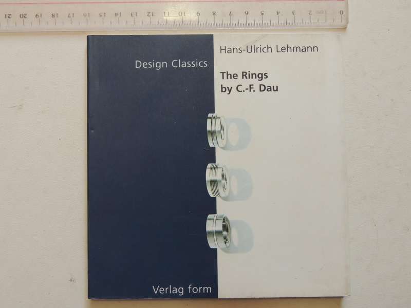 Design Classics: The Rings By C.-F. Dau - Hans-Ulrich Lehmann