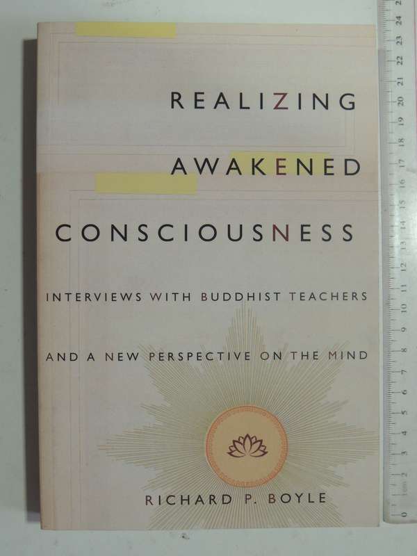 Realizing Awakened Consciousness: Interviews With Buddhist Teachers ...Mind - Rob Nairn