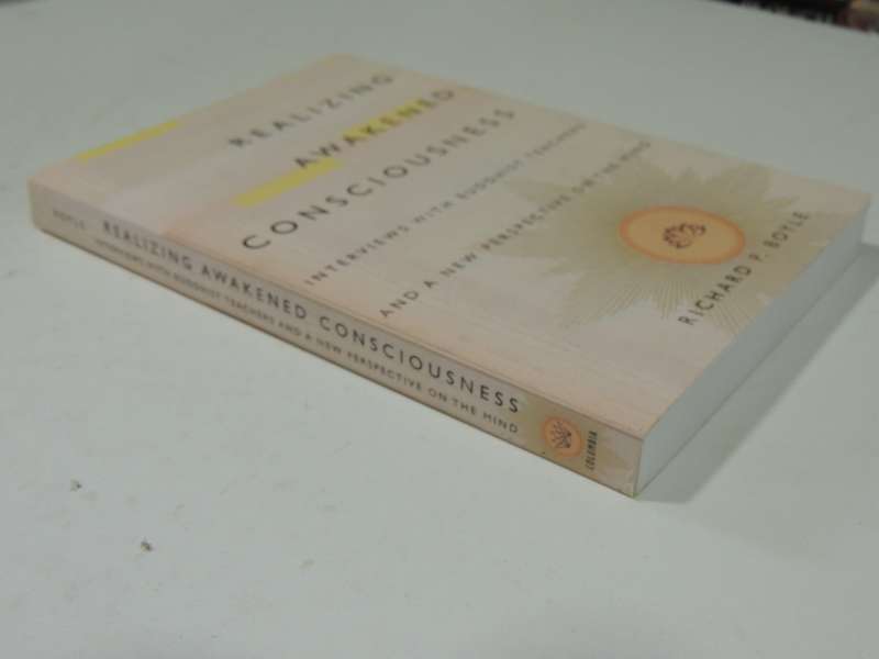 Realizing Awakened Consciousness: Interviews With Buddhist Teachers ...Mind - Rob Nairn