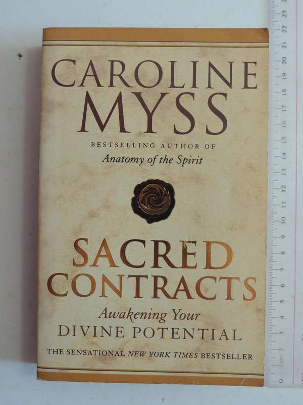 Sacred Contracts: Awakening Your Divine Potential - Caroline Myss, Ph.D.