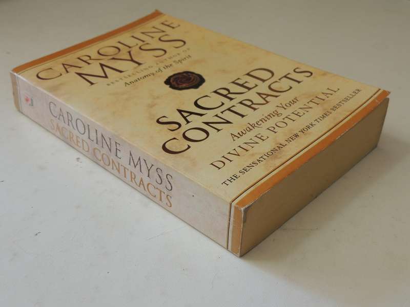 Sacred Contracts: Awakening Your Divine Potential - Caroline Myss, Ph.D.