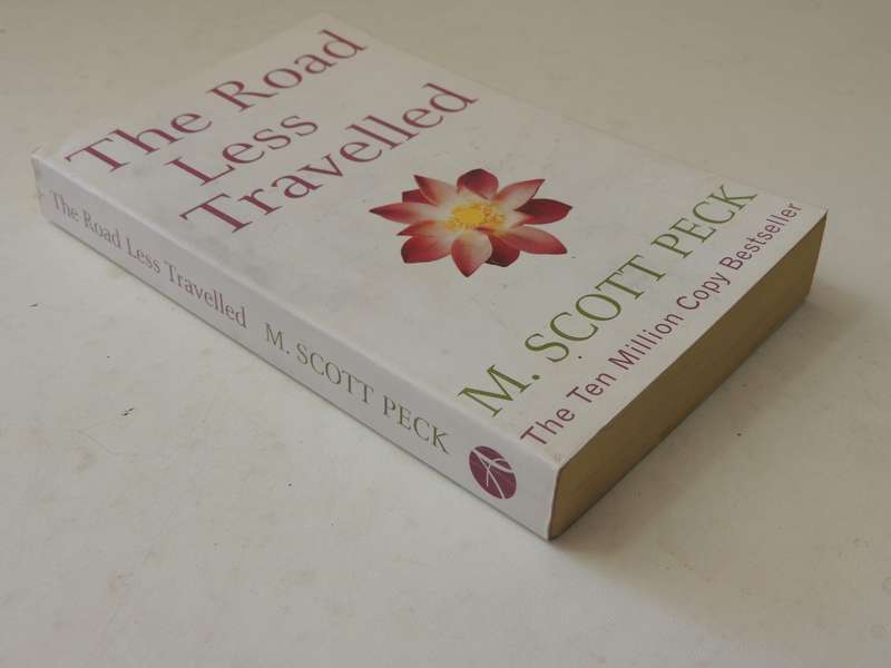 The Road Less Travelled, A New Psychology of Love,Traditional Values & Spiritual GrowthM Scott Peck
