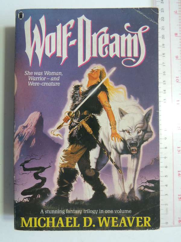 Wolf-Dreams - Omnibus Trilogy - Micahel D Weaver