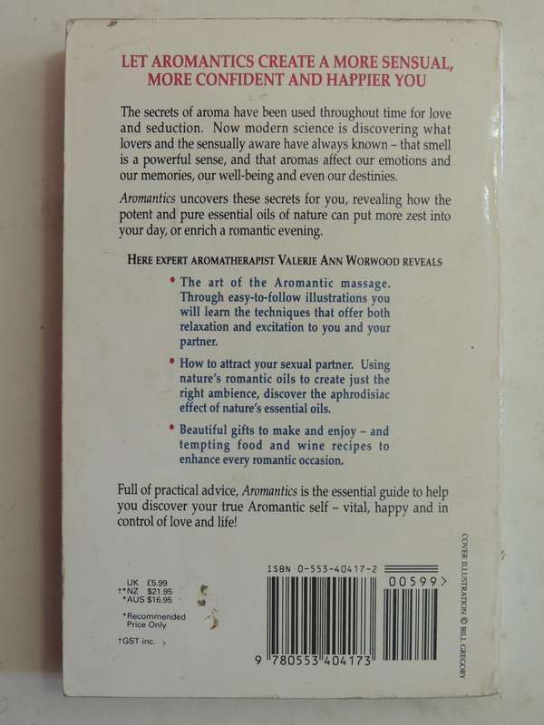 Aromatics: Romance, Love, Sex & Nature's Essential Oil- Valerie Ann Worwood