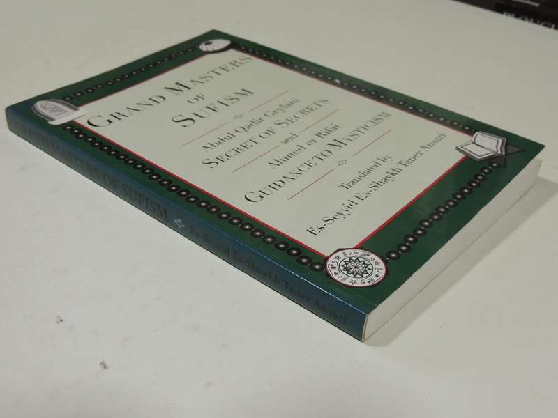 Grand Masters Of Sufism: Secrets Of Secrets, Addul Qadir Geylani & Guidance To Mysticism, Ahmed Er R