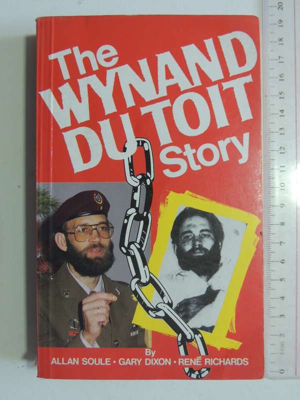 The Wynand du Toit Story - Allan Soule, Gary Dixon, Rene Richards  SIGNED