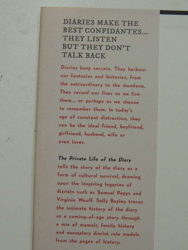 The Private Life Of The Diary:From Pepys To Tweets: History Of The Diary As An Art Form Sally Bayley
