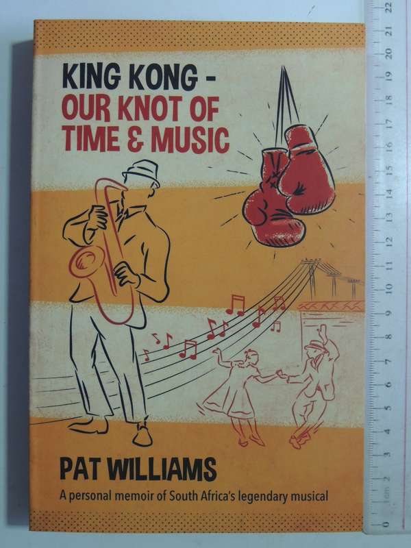 King Kong - Our Knot Of Time & Music - Pat Williams