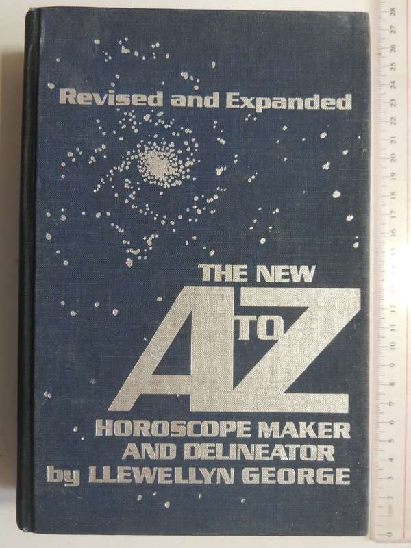 The New A - Z Horoscope Maker & Delineator - Llewellyn George
