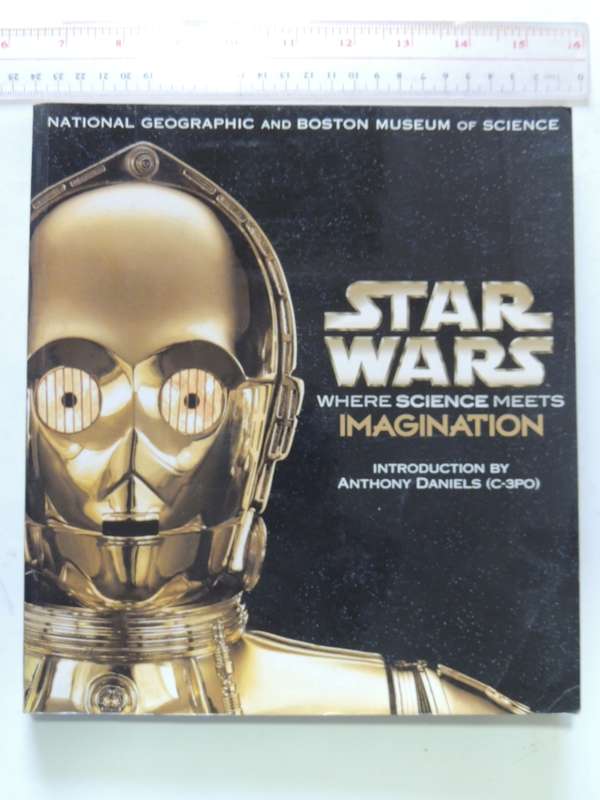 STAR WARS, Where Science Meets Imagination - National Geographic & Boston Museum of Science
