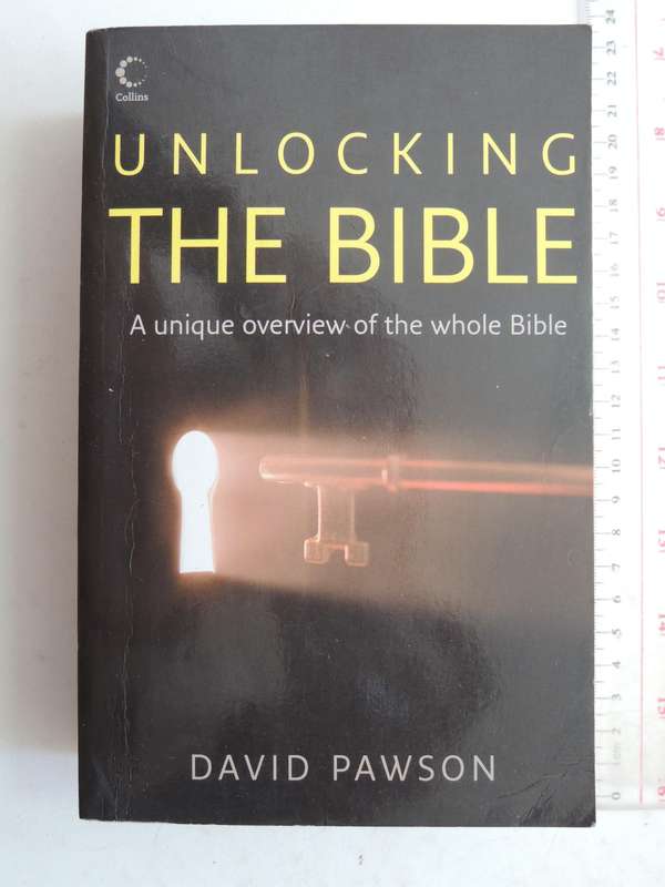 Unlocking the Bible - David Pawson  2015