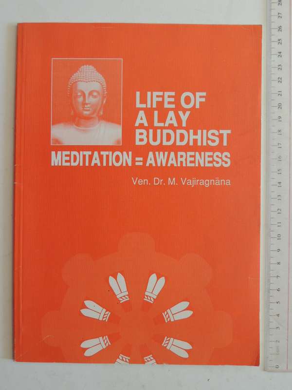 Life Of A Lay Buddhist MeditationAwareness - Ven. Dr. M. Vajiragnana