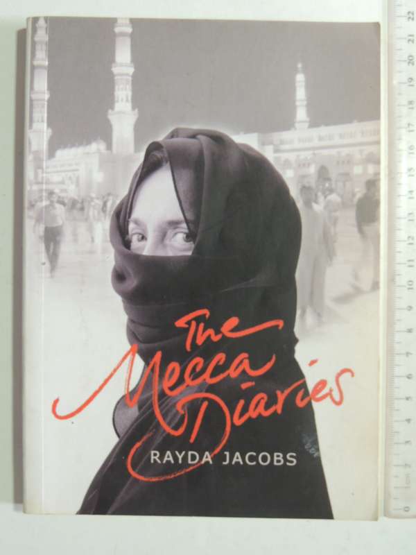 The Mecca Diaries- Rayda Jacobs