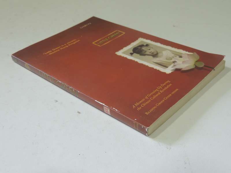 Little Green: A Memoir Of Growing Up During The Chinese Cultural Revolution - Cun Yu