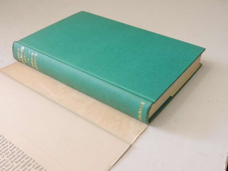 Early Diamond Days: The Opening Of The Diamond Fields Of South Africa - Oswald Doughty
