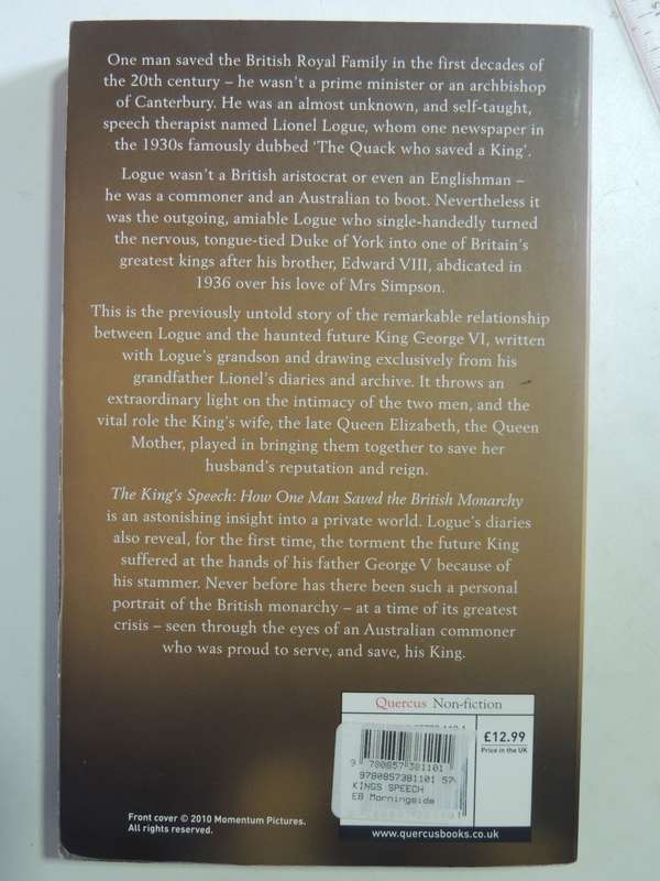 The King's Speech, How One Man Saved the British Monarchy- Mark Logue, Peter Conrad