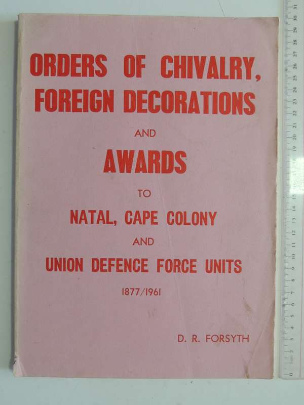 Orders Of Chivalry, Foreign Decorations And Awards To Natal, Cape Colony And Union Defence Forces